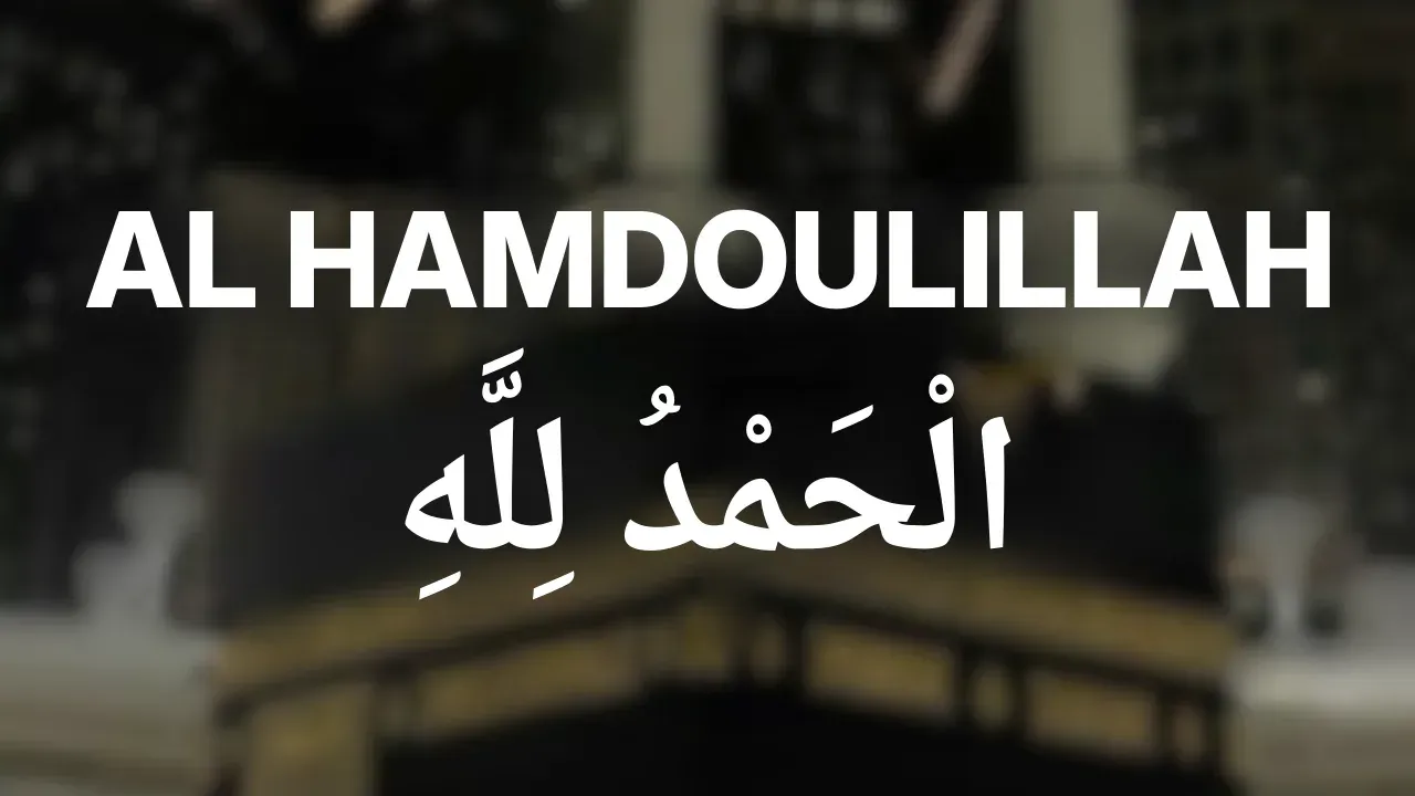 Al hamdoulillah