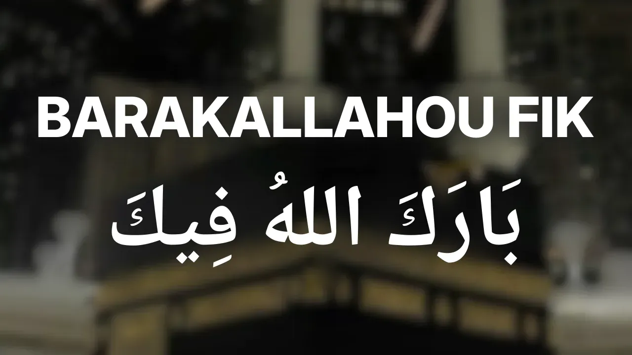 Barakallahou fik