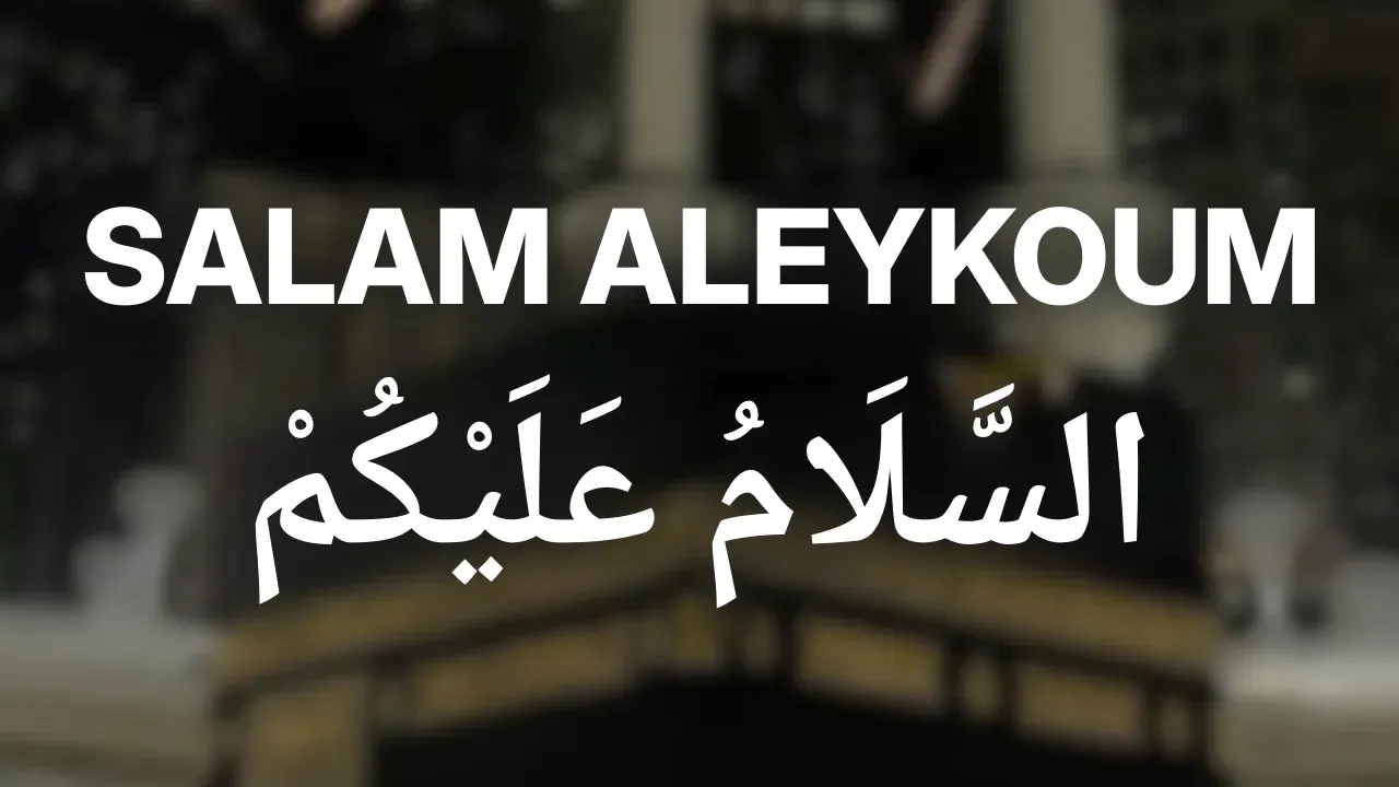 Salam aleykoum
